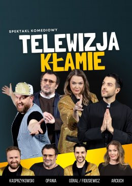 Busko-Zdrój Wydarzenie Spektakl Telewizja Kłamie