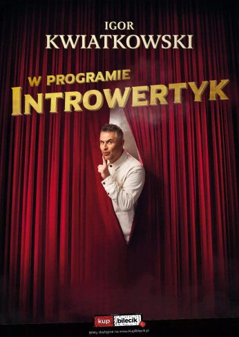 Kazimierza Wielka Wydarzenie Stand-up Igor Kwiatkowski - w nowym programie - Introwertyk