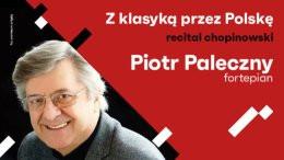 Pińczów Wydarzenie Koncert Piotr Paleczny - Recital chopinowski