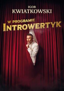 Kazimierza Wielka Wydarzenie Kabaret Igor Kwiatkowski - Introwertyk