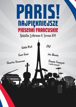 Busko-Zdrój Wydarzenie Koncert Paris! Najpiękniejsze piosenki francuskie | Natalia Lubrano i Scena 104